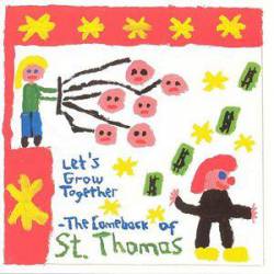 St Thomas : Let's Grow Together-The Comeback of St Thomas